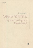 Gatanja po pepelu: O izgnanstvima i logorima tragom pisanja