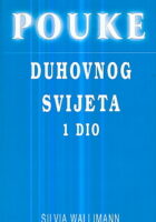 Pouke duhovnog svijeta, 1. dio