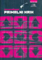 Primalni krik - Primalna terapija: Izlečenje neuroza