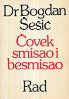 Čovek, smisao i besmisao