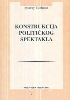 Konstrukcija političkog spektakla