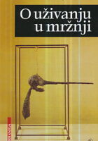 O uživanju u mržnji