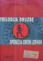 Trilogija družbe I. Operacija Crveni Jerihon