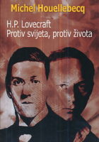 H.P. Lovecraft: Protiv svijeta, protiv života