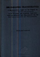 Bibliographia Praesocratia: A Bibliographical Guide to the Studies of Early Greek Philosophy
