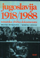 Jugoslavija 1918-1988: zbirka dokumenata