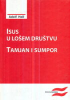 Isus u lošem društvu: Tamjan i Sumpor