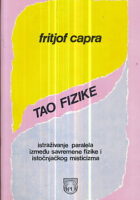 Tao fizike: Istraživanje paralela između savremene fizike i istočnjačkog misticizma