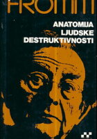 Anatomija ljudske destruktivnosti 1-2
