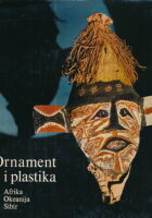 Ornament i plastika: Afrika, Okeanija, Sibir