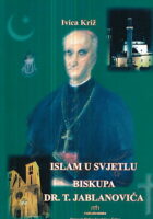 Islam u svjetlu biskupa dr. T. Jablanovića