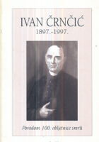 Ivan Črnčić 1897.-1997.