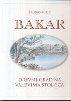 Bakar: drevni grad na valovima stoljeća