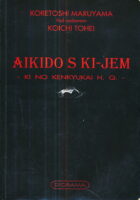 Aikido s Ki-jem, pod nadzorom Koichi Tohei
