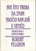 Sve što treba da znam naučio sam još u vrtiću