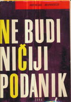 Ne budi ničiji podanik