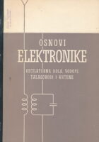Osnovi elektronike : Oscilatorna kola, Vodovi, Talasovodovi i antene