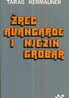Žrec avangarde i njezin grobar
