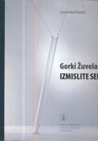 Gorki Žuvela - Izmislite sebe