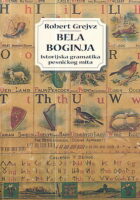 Bela Boginja: istorijska gramatika pesničkog mita