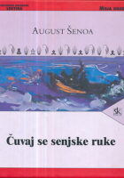 Čuvaj se senjske ruke