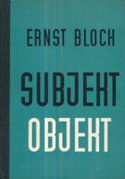 Subjekt-Objekt (Objašnjenja uz Hegelovu filozofiju)