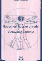 Budućnost ljudske prirode, Vjerovanje i znanje