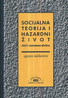 Socijalna teorija i hazardni život