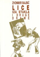 Lica iza stakla i druge drame