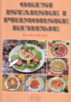 Okusi istarske i primorske kuhinje