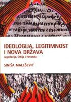 Ideologija, legitimnost i nova država