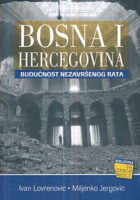 Bosna i Hercegovina: Budućnost nezavršenog rata