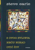 S ovog svijeta neću nikad otić živ
