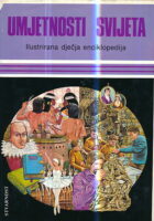 Umjetnosti svijeta (Ilustrirana dječja enciklopedija)