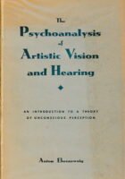 The Psychoanalysis of Artistic Vision and Hearing