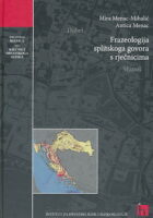 Frazeologija splitskoga govora s rječnicima