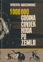 1000000 godina čovjek hoda po zemlji