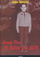 Drug Tito je kriv za sve