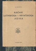 Rječnik latinskoga i hrvatskoga jezika