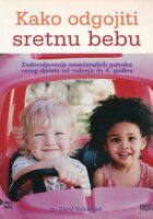 Kako odgojiti sretnu bebu