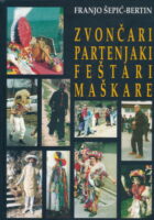 Zvončari, partenjaki, feštari, maškare