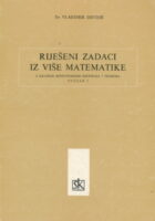 Riješeni zadaci iz više matematike sv. 1