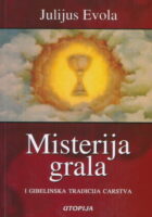 Misterija grala i Gibelinska tradicija carstva