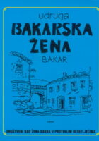 Bakarke dobrotom ovjenčane - Udruga Bakarska žena