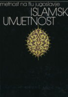 Umetnost na tlu Jugoslavije : Islamska umjetnost