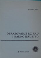 Obrazovanje uz rad i radno iskustvo