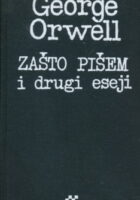 Zašto pišem i drugi eseji