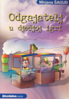 Odgajatelj u dječjoj igri