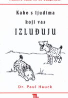 Kako s ljudima koji vas izluđuju