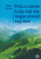 Priča o starom kralju koji nije mogao pronaći dom